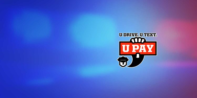 U Drive. U text. U Pay. Campaign Targets Distracted Drivers