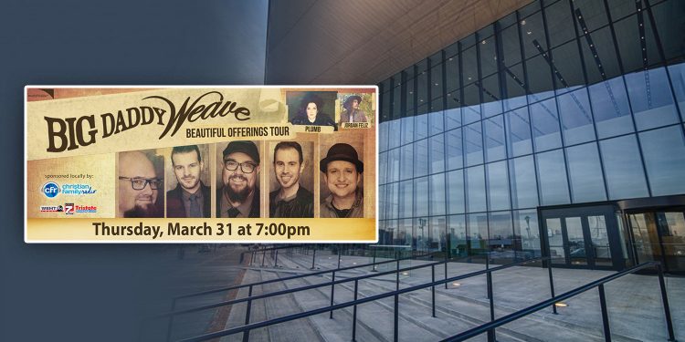 Big Daddy Weave Tour Coming to Convention Center