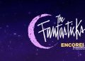 Encore! Presents ‘The Fantasticks’