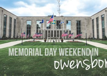 14 Things to Do in Owensboro This Memorial Day Weekend