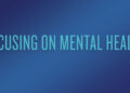 Focusing on Mental Health